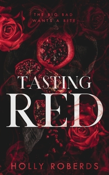 Paperback Tasting Red: A Spicy Red Riding Hood Retelling Book