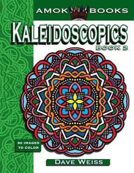 Paperback Kaleidoscopics Book 2: 50 Images to Color Book