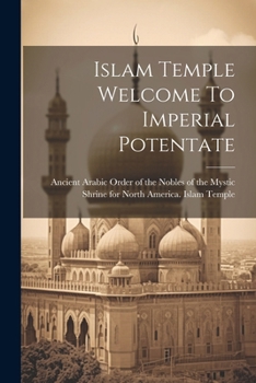 Paperback Islam Temple Welcome To Imperial Potentate Book