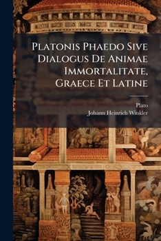 Paperback Platonis Phaedo Sive Dialogus De Animae Immortalitate, Graece Et Latine Book