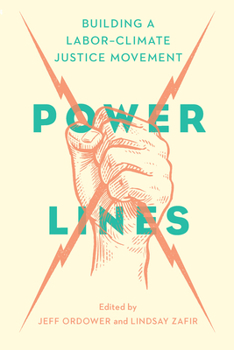 Paperback Power Lines: Building a Labor-Climate Justice Movement Book
