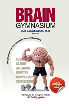 Paperback BRAIN GYMNASIUM: Exercise your brain. Transform your life, Book