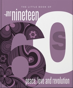 Hardcover The Little Book of the 1960s: Peace, Love and Revolution Book