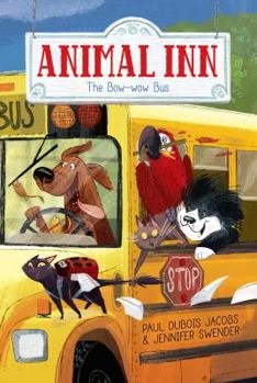 The Bow-wow Bus - Book #3 of the Animal Inn