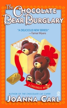 The Chocolate Bear Burglary (Chocoholic Mystery, Book 2) - Book #2 of the A Chocoholic Mystery