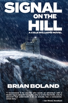 Paperback Signal on the Hill: A Cole Williams Novel Book