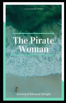 Paperback The Pirate Woman Illustrated Book