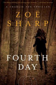 Fourth Day - Book #8 of the Charlie Fox Thriller