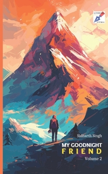 Paperback My Goodnight Friend: Volume 2 Book
