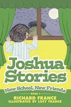 Paperback Joshua Stories: Book 1 - New School, New Friends Book