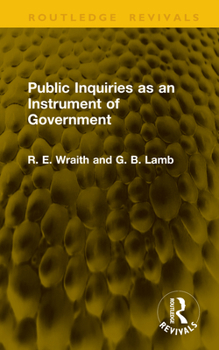 Hardcover Public Inquiries as an Instrument of Government Book