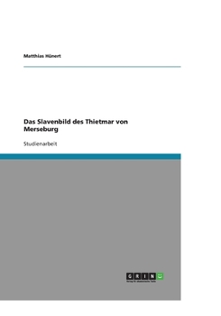 Paperback Das Slavenbild des Thietmar von Merseburg [German] Book