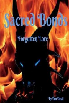 Paperback Sacred Bonds: Forgotten Lore Book