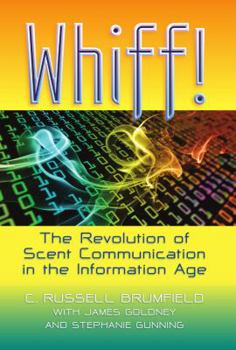 Hardcover Whiff!: The Revolution of Scent Communication in the Information Age Book