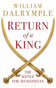 Paperback The Return of a King: The Battle for Afghanistan Book
