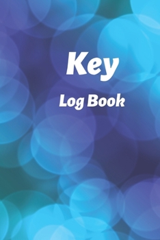 Paperback Key Log Book: Key Control Log, Key Sign Out Sheet, Key Inventory Sheet, Key Register Log Book