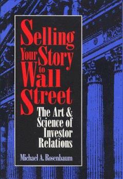 Hardcover Selling Your Story to Wall Street Book