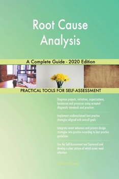 Paperback Root Cause Analysis A Complete Guide - 2020 Edition Book