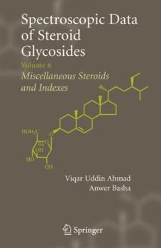 Hardcover Spectroscopic Data of Steroid Glycosides: Volume 6 Book