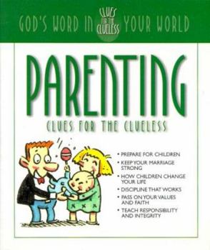 Paperback Parenting Clues for the Clueless Book