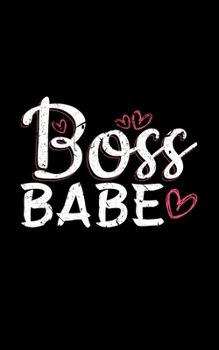 Boss Babe: Female Entrepreneur Business Owner Journal - Keep Track of Your Sales, Expenses, and Profits. The Perfect Gift for any Lady Boss!