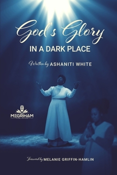 Paperback God's Glory in a Dark Place Book