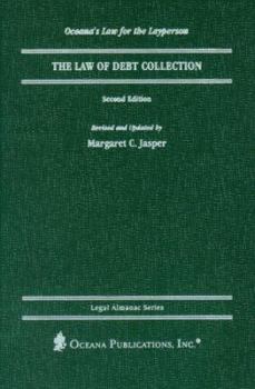 Hardcover The Law of Debt Collection (Legal Almanac Series) Book