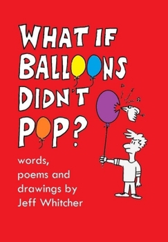 Hardcover What If Balloons Didn't POP? Book
