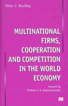 Hardcover Multinational Firms, Cooperation and Competition in the World Economy Book