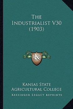 Paperback The Industrialist V30 (1903) Book
