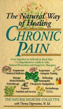 Mass Market Paperback Chronic Pain: The Natural Way of Healing Book