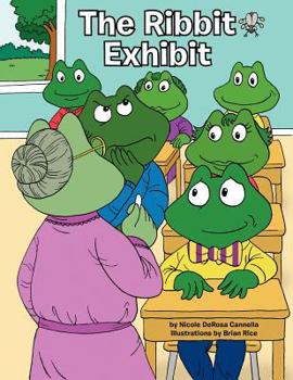 Paperback The Ribbit Exhibit: One frog's tale of a leap of faith Book