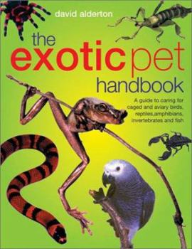 Paperback The Exotic Pet Handbook Book