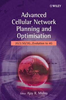 Hardcover Advanced Cellular Network Planning and Optimisation: 2g/2.5g/3g...Evolution to 4g Book