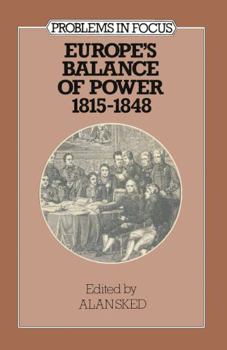 Paperback Europe's balance of power, 1815-1848 (Problems in focus series) Book