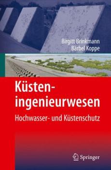 Küsteningenieurwesen: Hochwasser- und Küstenschutz