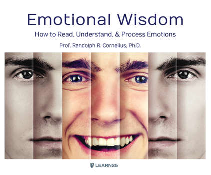 Audio CD Emotional Wisdom: How to Read, Understand, and Process Emotions Book
