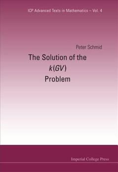 Hardcover The Solution of the k(GV) Problem Book