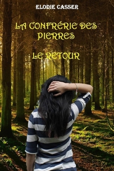 Paperback La Confrérie des pierres: Le retour [French] Book