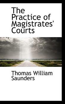 Paperback The Practice of Magistrates' Courts Book