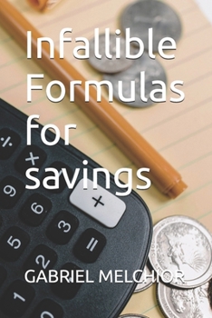 Paperback Infallible Formulas for savings Book
