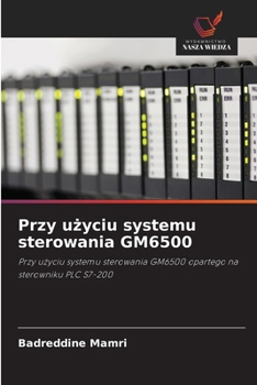 Paperback Przy użyciu systemu sterowania GM6500 [Polish] Book
