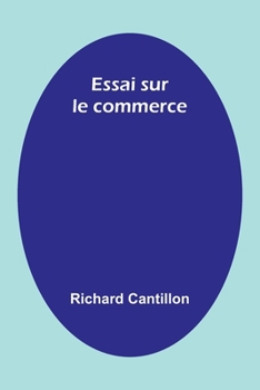 Paperback Essai sur le commerce [French] Book