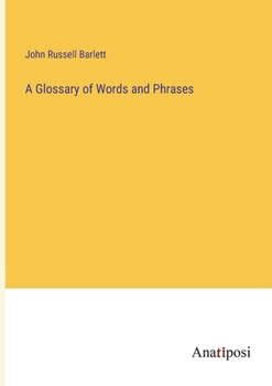 Paperback A Glossary of Words and Phrases Book