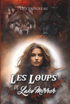 Paperback Les loups de Lake Mirror [French] Book