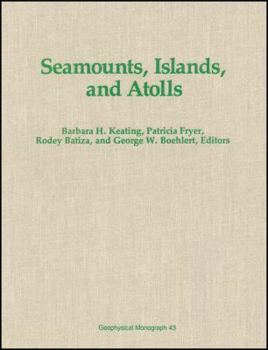 Hardcover Seamounts, Islands, and Atolls (Geophysical Monograph Series) Book