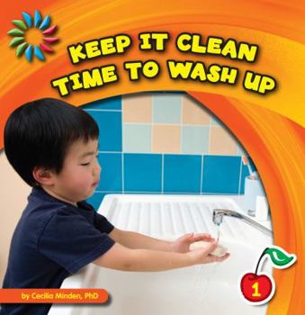 Keep It Clean: Time to Wash Up - Book  of the Keep It Clean
