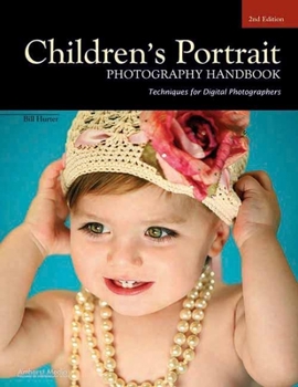 Paperback Children's Portrait Photography Handbook: Techniques for Digital Photographers Book