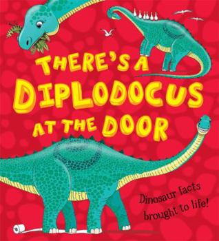 Hardcover There's a Diplodocus at the Door! Book