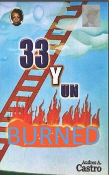 Paperback 33 Y Un Burned: Tales and Poems Book